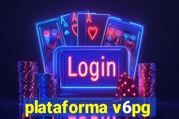 plataforma v6pg